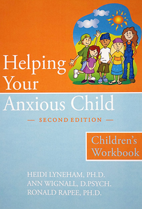 Helping Your Anxious Child 2nd Edition - On Sale